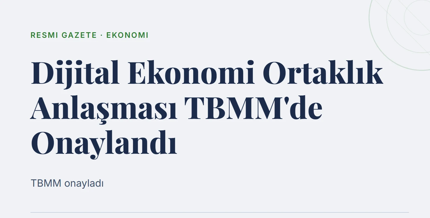 Dijital Ekonomi Ortaklık Anlaşması TBMM'de Onaylandı