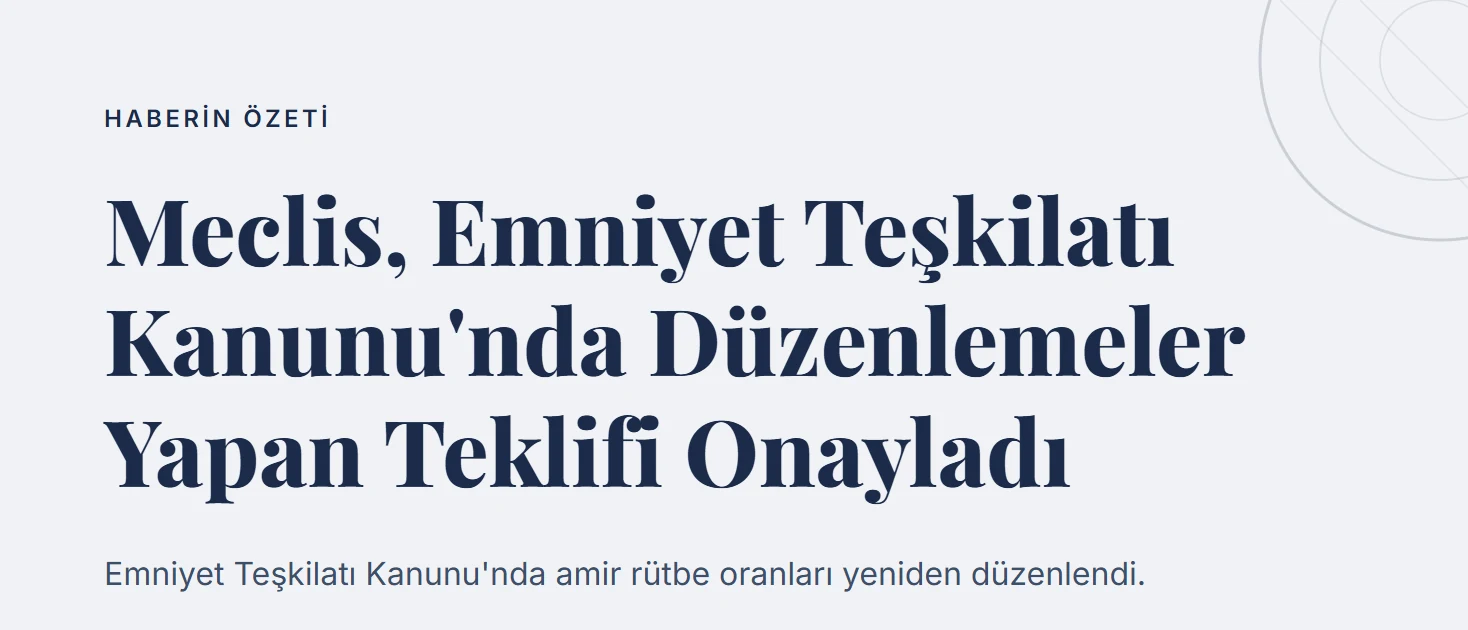 Meclis, Emniyet Teşkilatı Kanunu'nda Düzenlemeler Yapan Teklifi Onayladı
