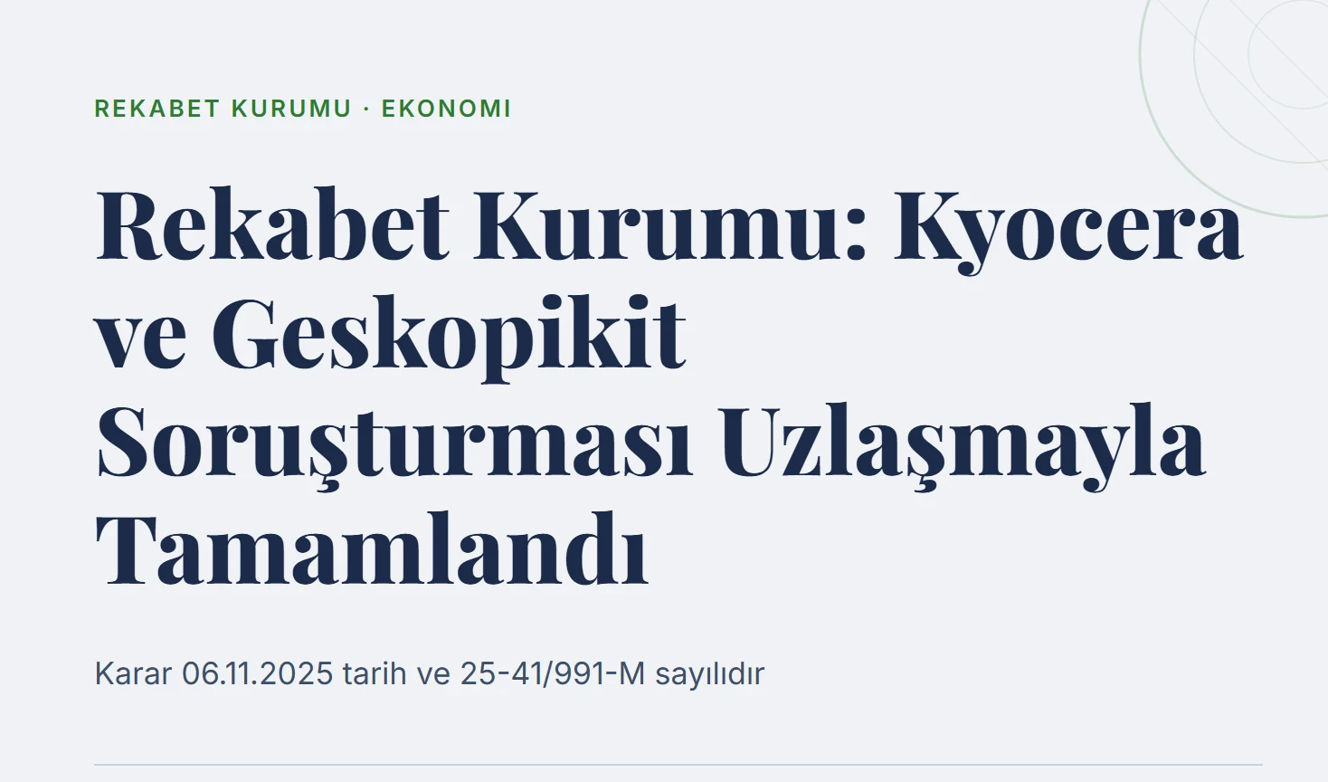 Rekabet Kurumu: Kyocera ve Geskopikit Soruşturması Uzlaşmayla Tamamlandı